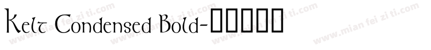 Kelt Condensed Bold字体转换